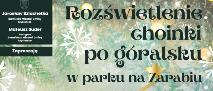 Rozświetlenie choinki po góralsku w parku na Zarabiu