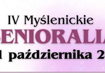 Nadchodzą IV Myślenickie Senioralia 